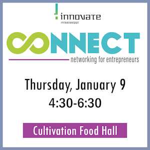 Connect: Networking for Entrepreneurs - Innovate Mississippi