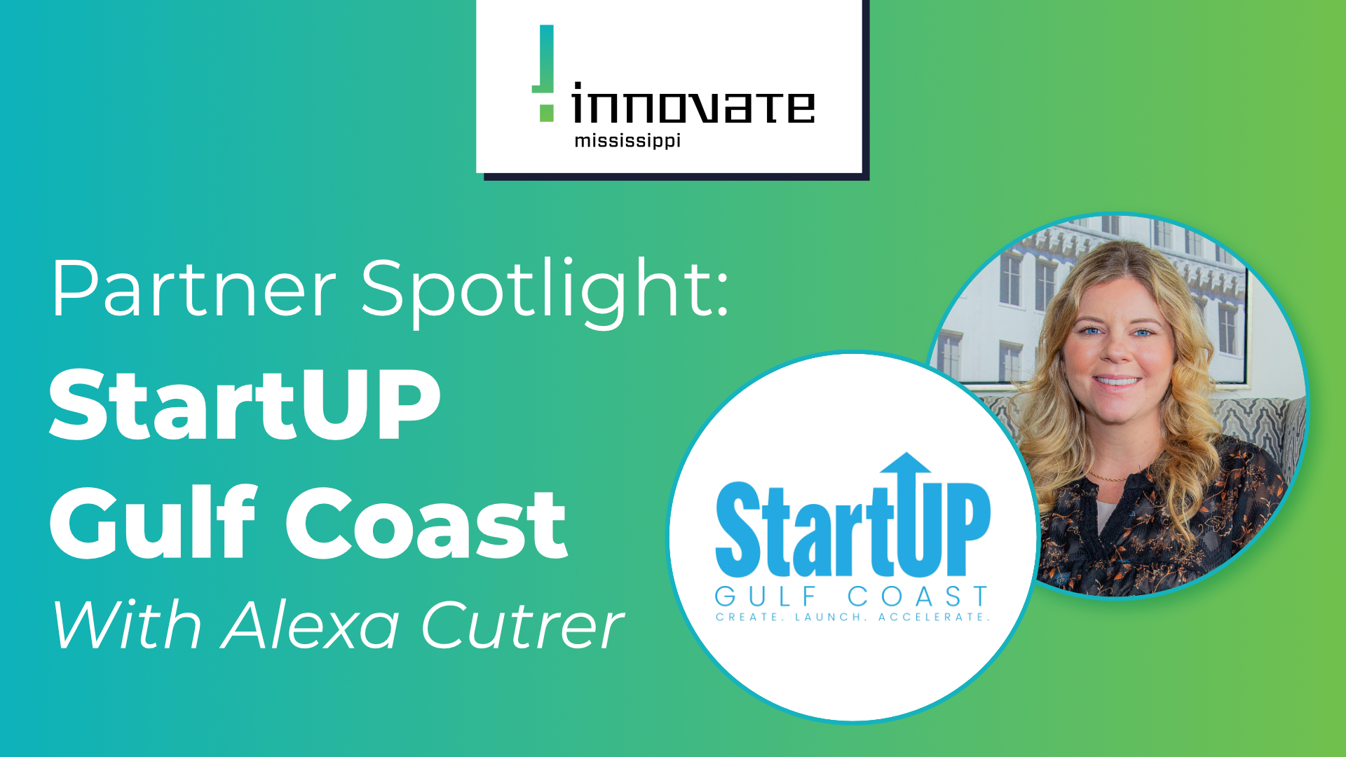 You are currently viewing StartUP Gulf Coast and Innovate Mississippi are Partnering to Build a Strong Entrepreneurial Ecosystem for Mississippi’s Coastal Counties
